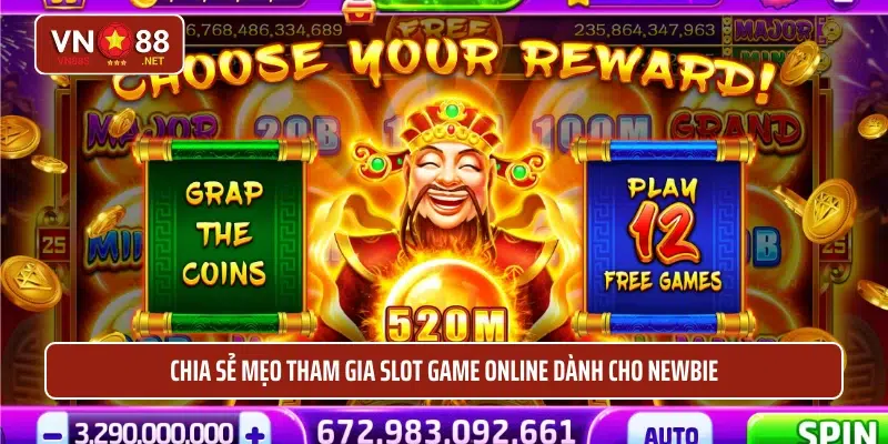 Chia sẻ mẹo tham gia slot game online dành cho newbie