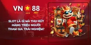 Slot là gì mà thu hút hàng triệu người tham gia trải nghiệm