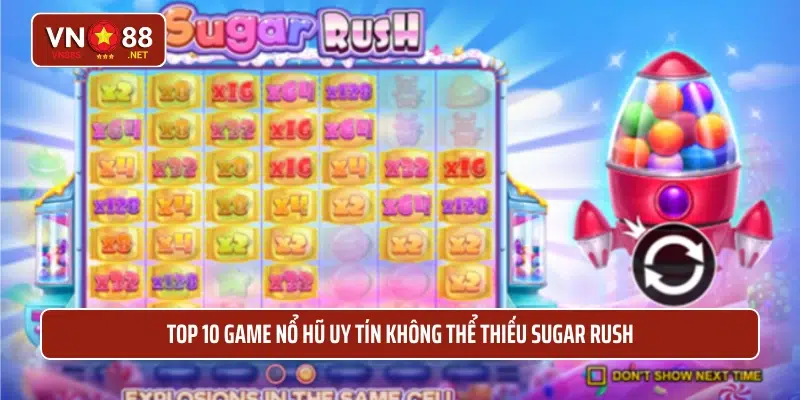 Top 10 game nổ hũ uy tín không thể thiếu Sugar Rush