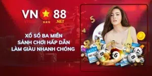 Xổ số ba miền sảnh chơi hấp dẫn làm giàu nhanh chóng